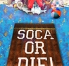 Soca or Die on Easter Saturday